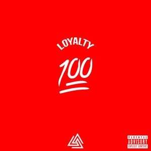 Loyalty (Explicit)