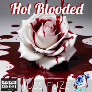Hot Blooded (Explicit)