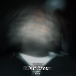outcast (feat. skizantana) (Explicit)