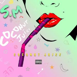 C O C O N U TJ U I C E (Explicit)