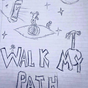 Walk My Path (Explicit)