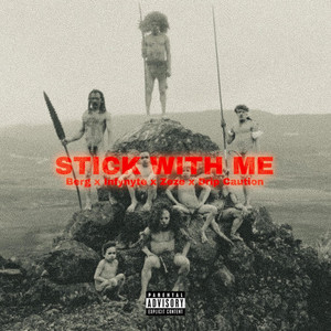 Stick with Me (Explicit)