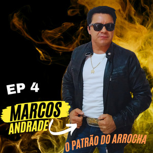 O Patrão do Arrocha, Ep 4