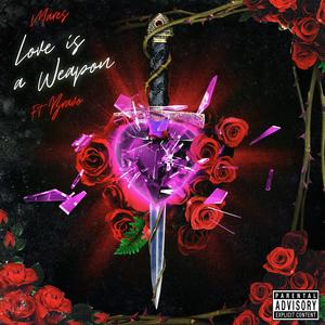 Love is a Weapon (feat. Bravo 777) (Explicit)