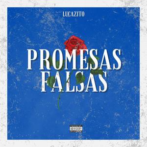 Promesas Falsas (Explicit)