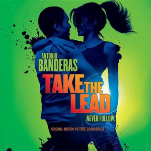Take The Lead (Original Motion Picture Soundtrack)