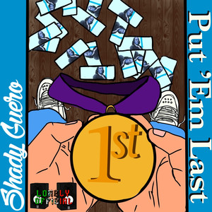 Put 'em Last (Explicit)