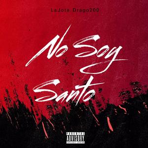 No soy santo (feat. Drago200)
