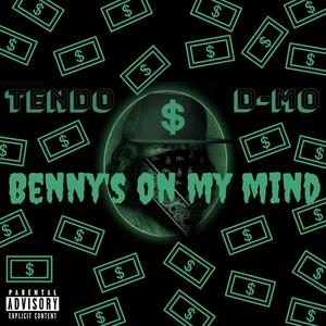 Benny's on My Mind (Explicit)