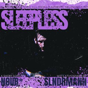 SLEEPLESS (Explicit)