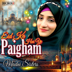 Eid Ka Hai Ye Paigham