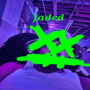 Jaded (Explicit)