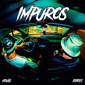 Impuros (Explicit)