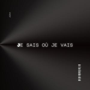 Je sais où je vais