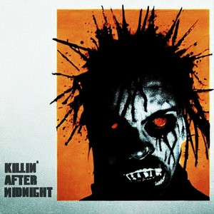 Killin' After Midnight (Explicit)