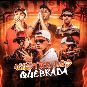 Acústico dos Quebrada (Explicit)