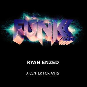 A Center For Ants (Original Mix)