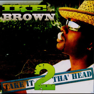 Take It 2 The Head (Explicit)