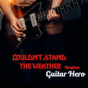 Couldn't Stand the Weather (Ringtone Tribute to Stevie Ray Vaughan)