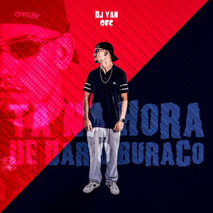 Tá na Hora de Dar o Buraco (Explicit)