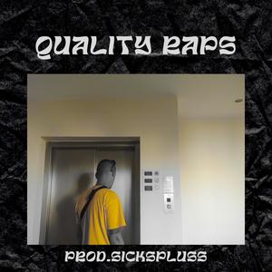 Quality raps (feat. Sickspluss) [Explicit]