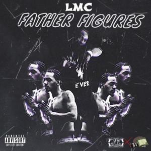 Father Figures, Vol. 1 (Explicit)