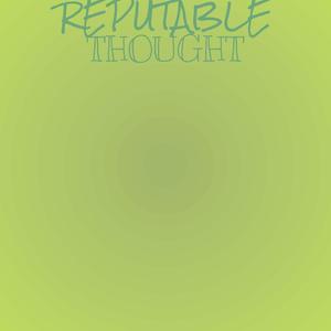 Reputable Thought