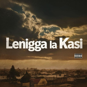 Lenigga La Kasi (Explicit)