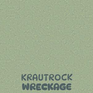 Krautrock Wreckage