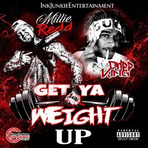 Get Ya Weight Up (K6 Diss) [feat. Dripp King] (Explicit)