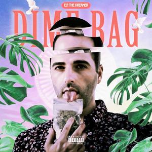 Dime Bag (Explicit)