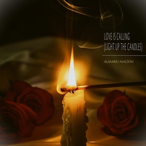Love Is Calling (Light up the Candles)