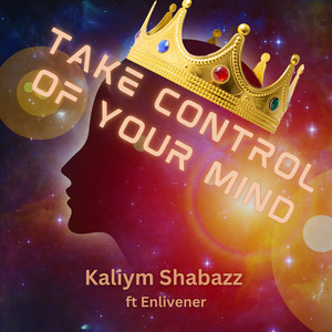 Take Control of Your Mind (Explicit)