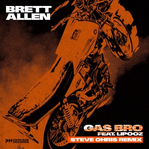 Gas Bro (Steve Chris Remix)