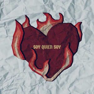 Soy Quien Soy (Explicit)