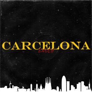 Carcelona (Explicit)