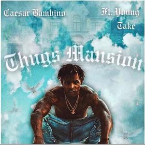 Thug Mansion (feat. 52 Take) [Explicit]