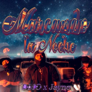 Marcando La Noche (Explicit)