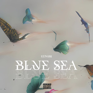 Blue Sea (Explicit)