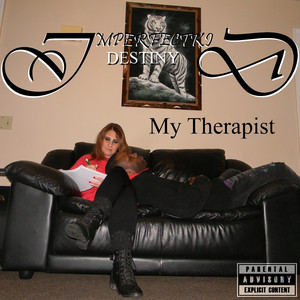 My Therapist (Destiny) [Explicit]