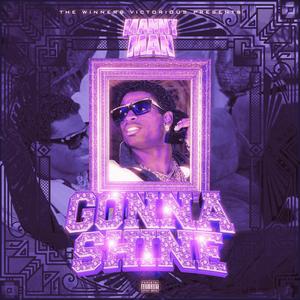 Gonna Shine (Chopped And Screwed) [Explicit]