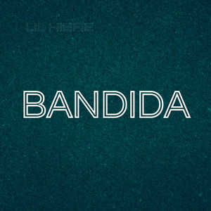 Bandida (Explicit)