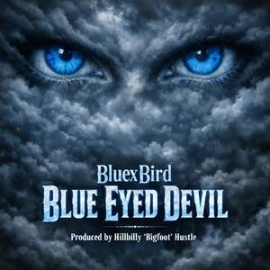 Blue Eyed Devil (feat. BluexBird)