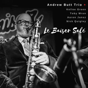 Le Baiser Salé (feat. Kellee Green, Toby Wren, Aaron Jansz, Nick Quigley & Andrew Butt)