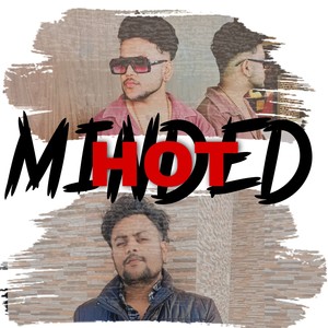 Hot minded