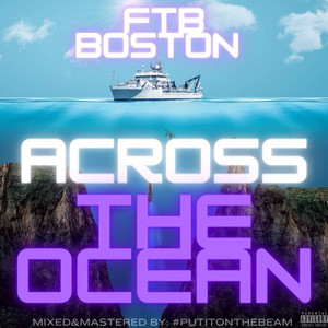 Across The Ocean (Explicit)