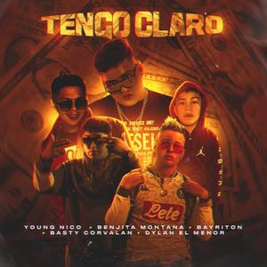 Tengo Claro(feat. Bayriton, Dylan El Menor, Basty Corvalan & Benjita Montana) (Explicit)