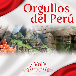 Serie Orgullosos: Orgullos del Perú (7 Vol's.)