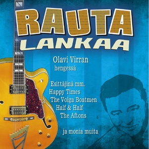 Rautalankaa - Olavi Virran Hengessä