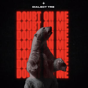 Doubt On Me (Explicit)